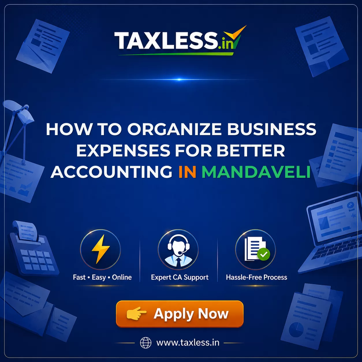 How to Organize Business Expenses for Better Accounting in Mandaveli