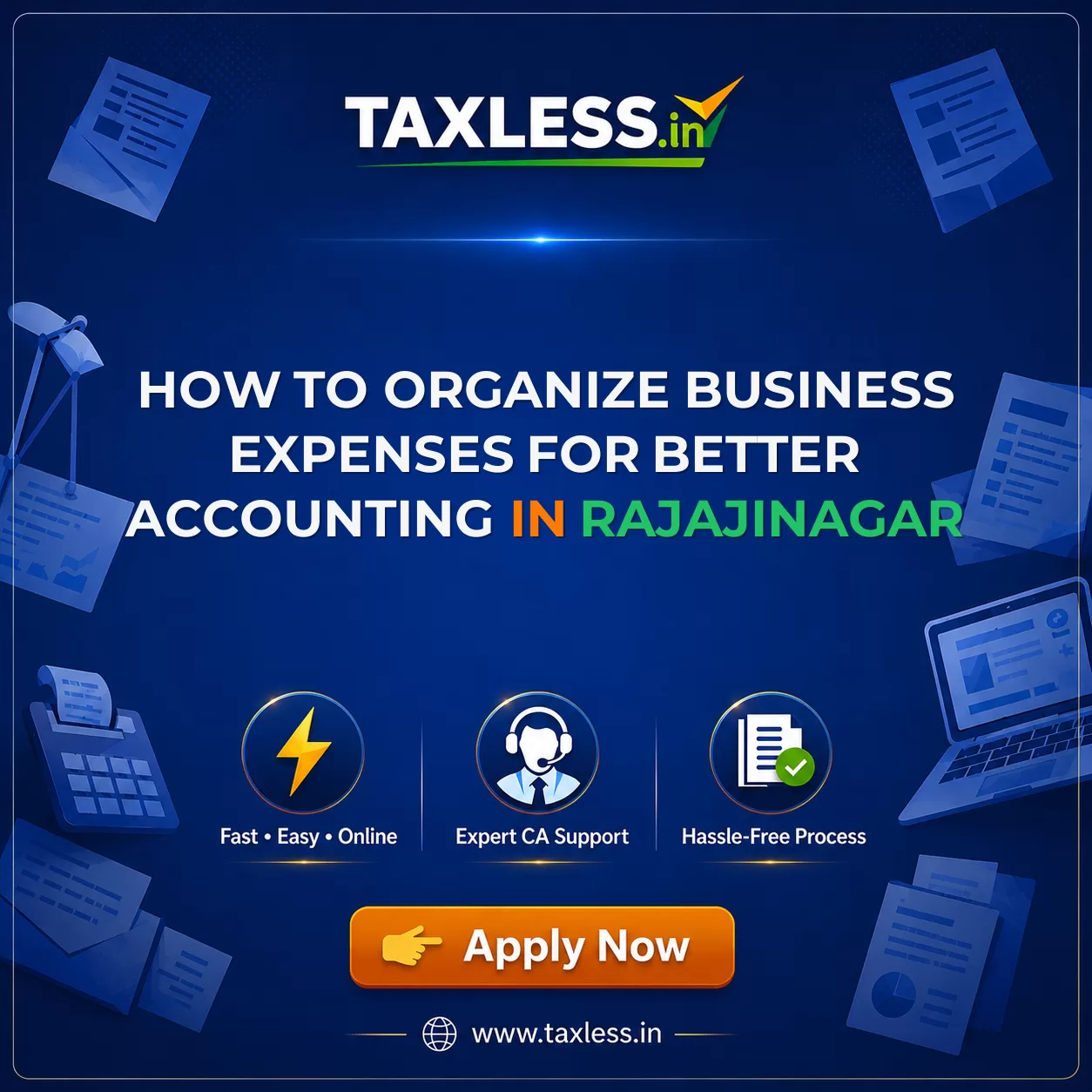 How to Organize Business Expenses for Better Accounting in Rajajinagar