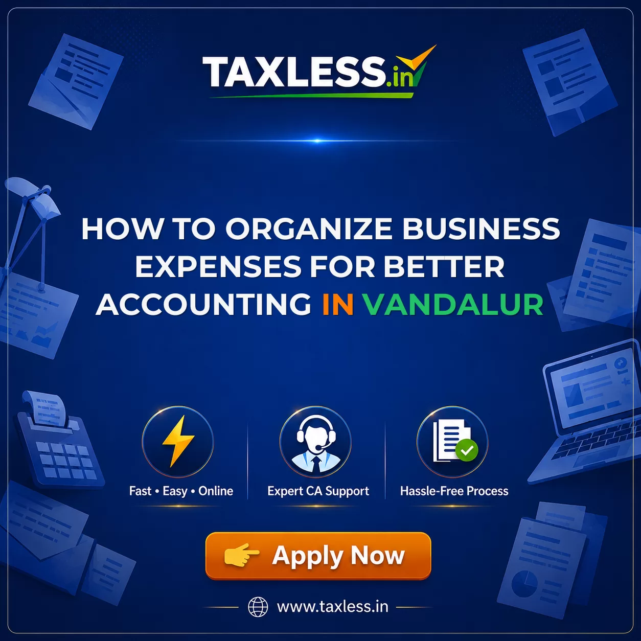 How to Organize Business Expenses for Better Accounting in Vandalur