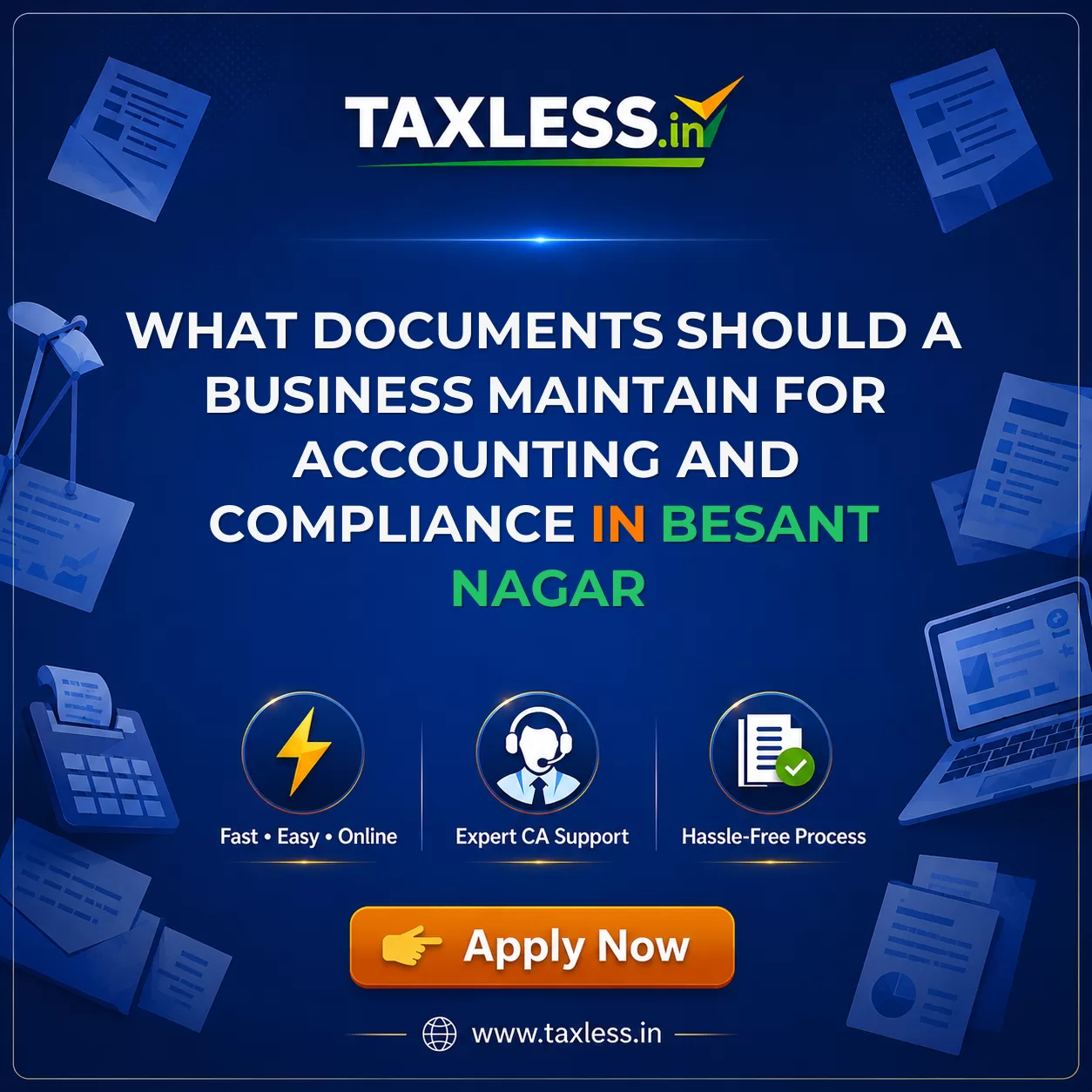 What Documents Should a Business Maintain for Accounting and Compliance in Besant Nagar