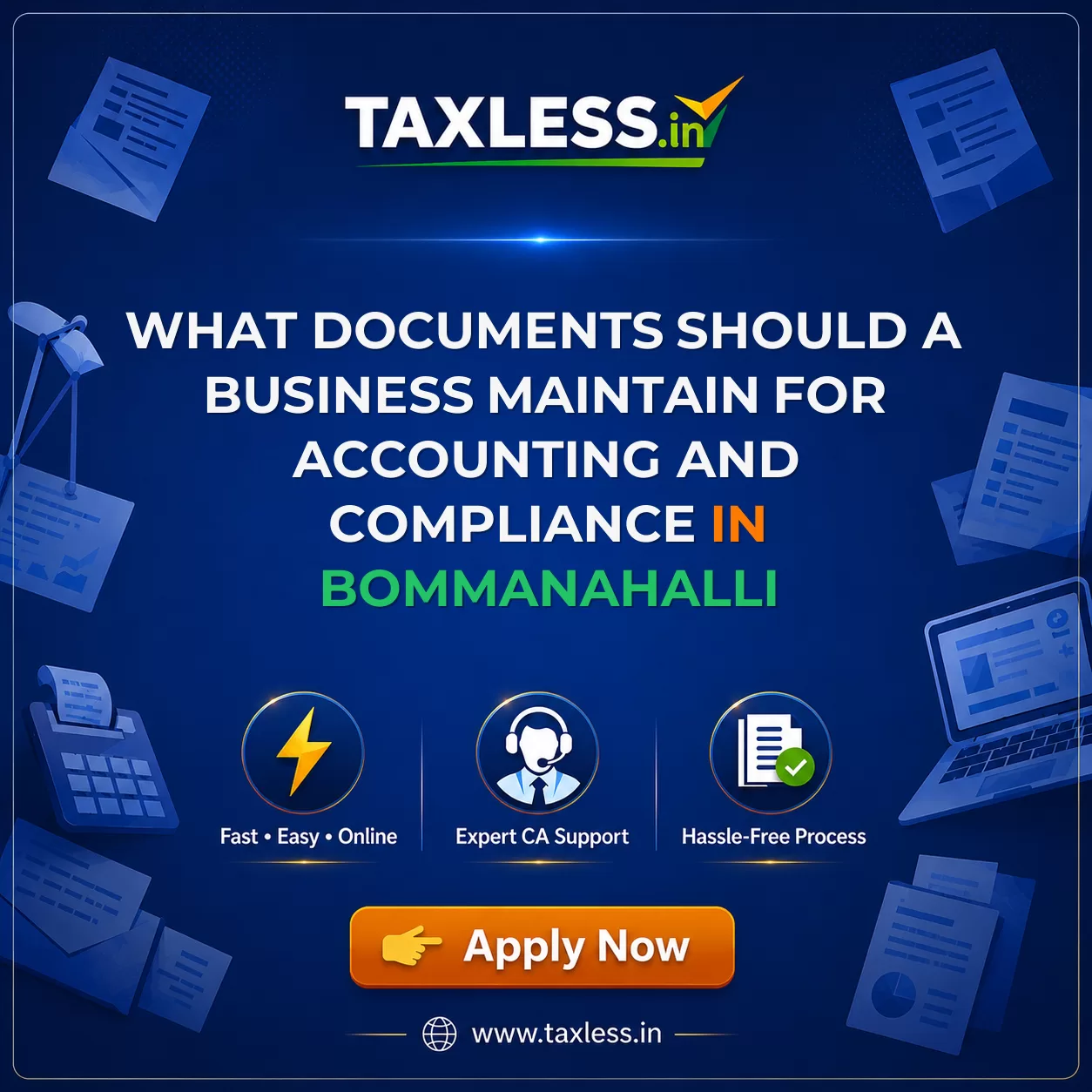 What Documents Should a Business Maintain for Accounting and Compliance in Bommanahalli