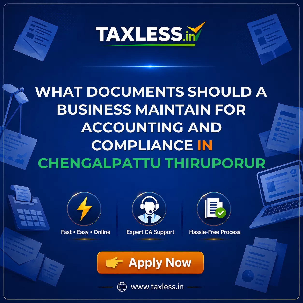 What Documents Should a Business Maintain for Accounting and Compliance in Chengalpattu Thiruporur