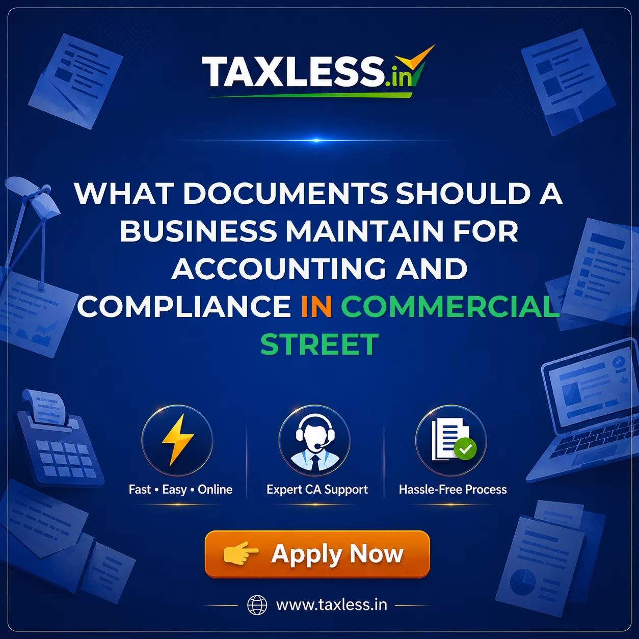 What Documents Should a Business Maintain for Accounting and Compliance in Commercial Street
