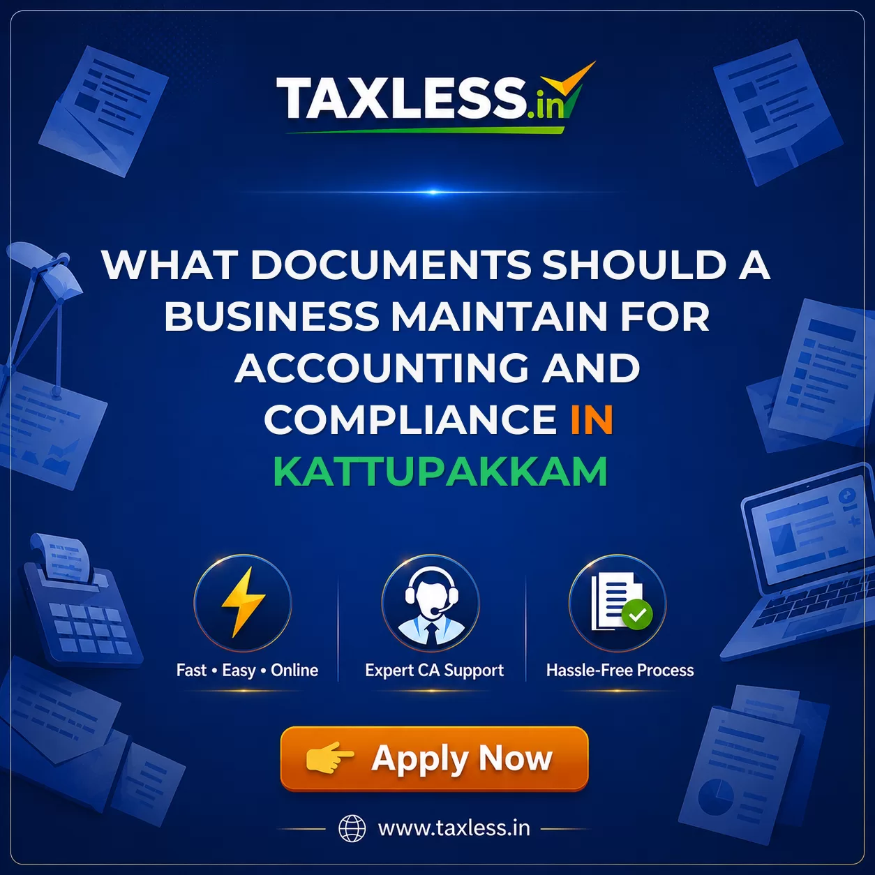 What Documents Should a Business Maintain for Accounting and Compliance in Kattupakkam