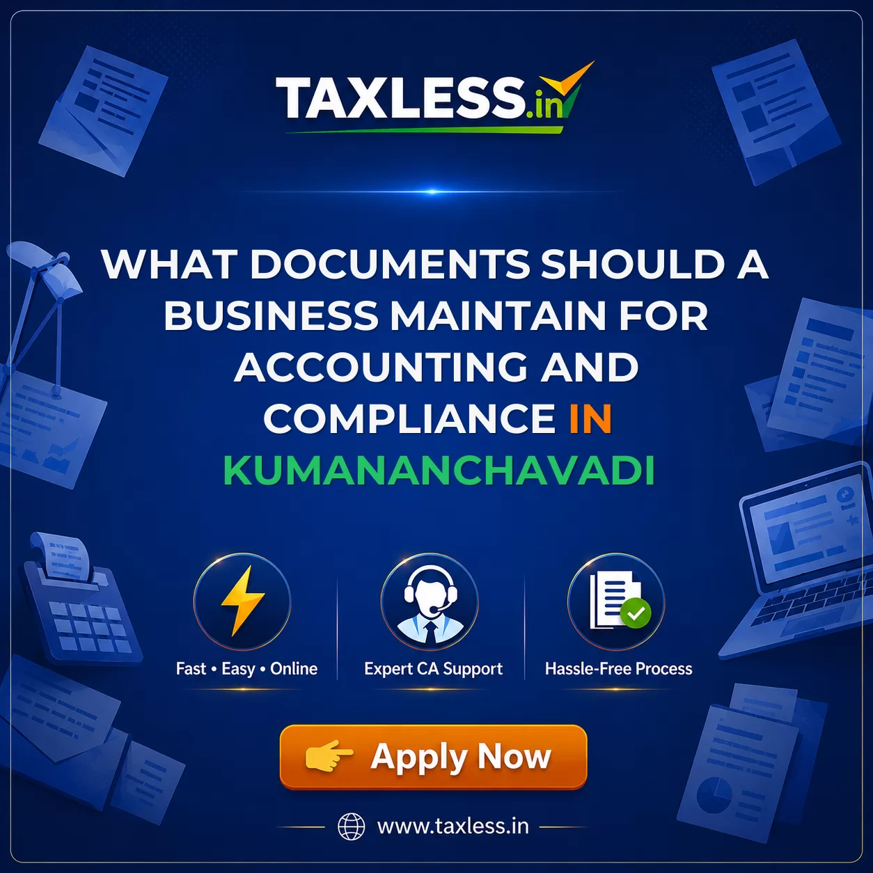 What Documents Should a Business Maintain for Accounting and Compliance in Kumananchavadi