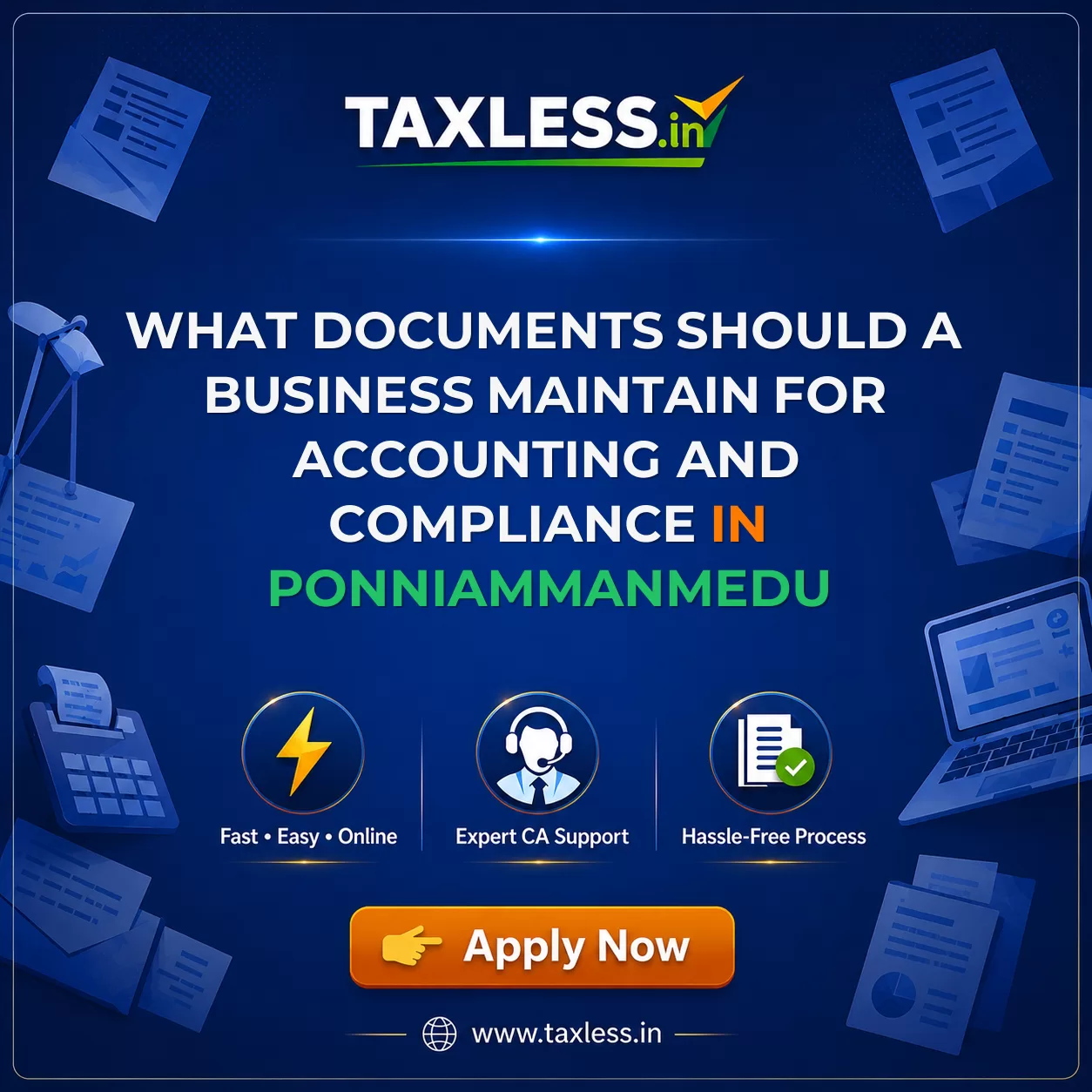 What Documents Should a Business Maintain for Accounting and Compliance in Ponniammanmedu