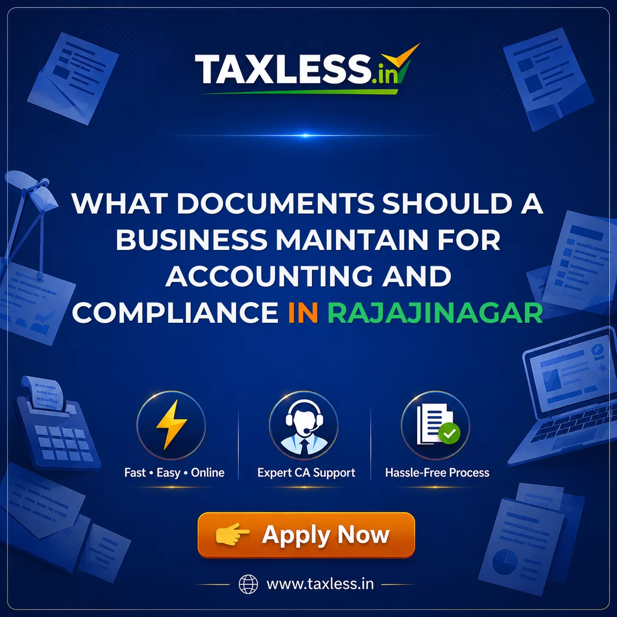 What Documents Should a Business Maintain for Accounting and Compliance in Rajajinagar