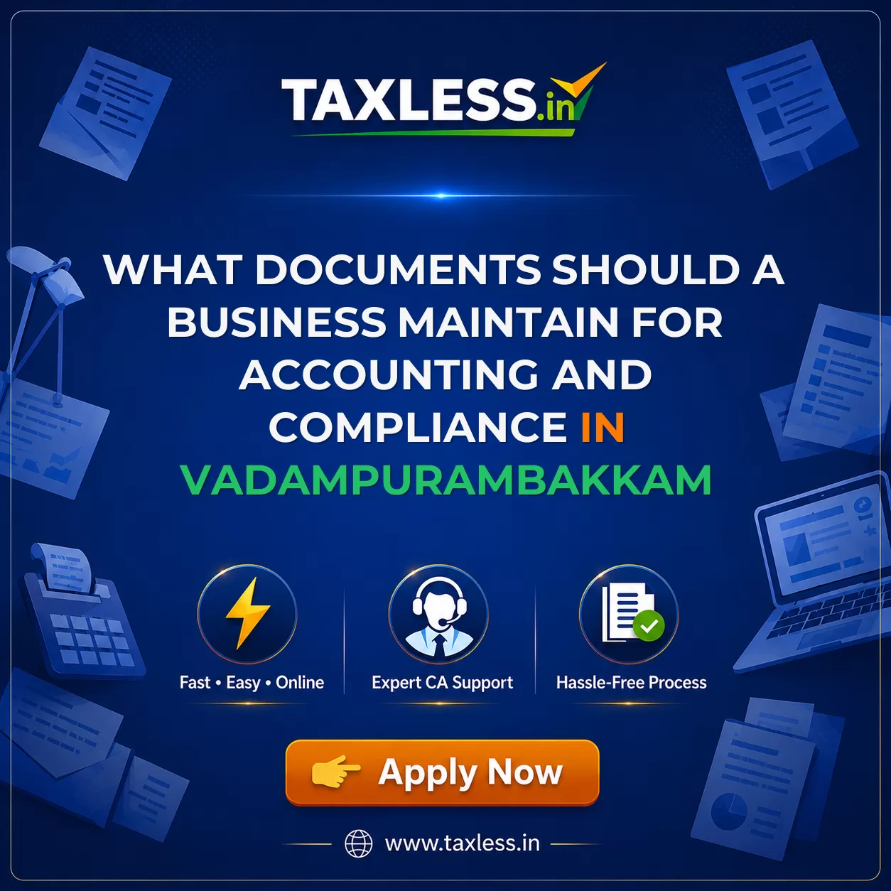 What Documents Should a Business Maintain for Accounting and Compliance in Vadampurambakkam