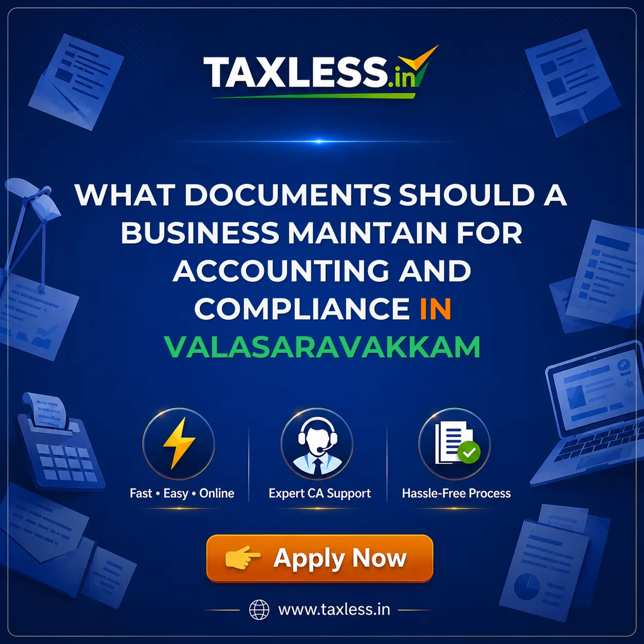 What Documents Should a Business Maintain for Accounting and Compliance in Valasaravakkam