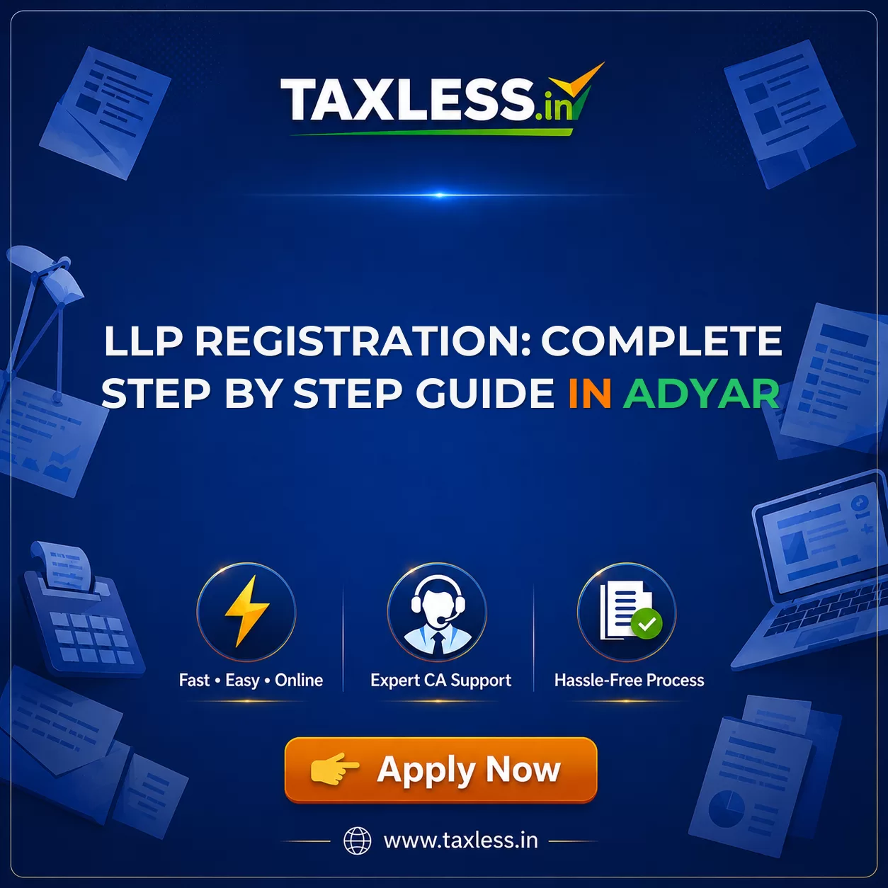 LLP Registration: Complete Step by Step Guide in Adyar