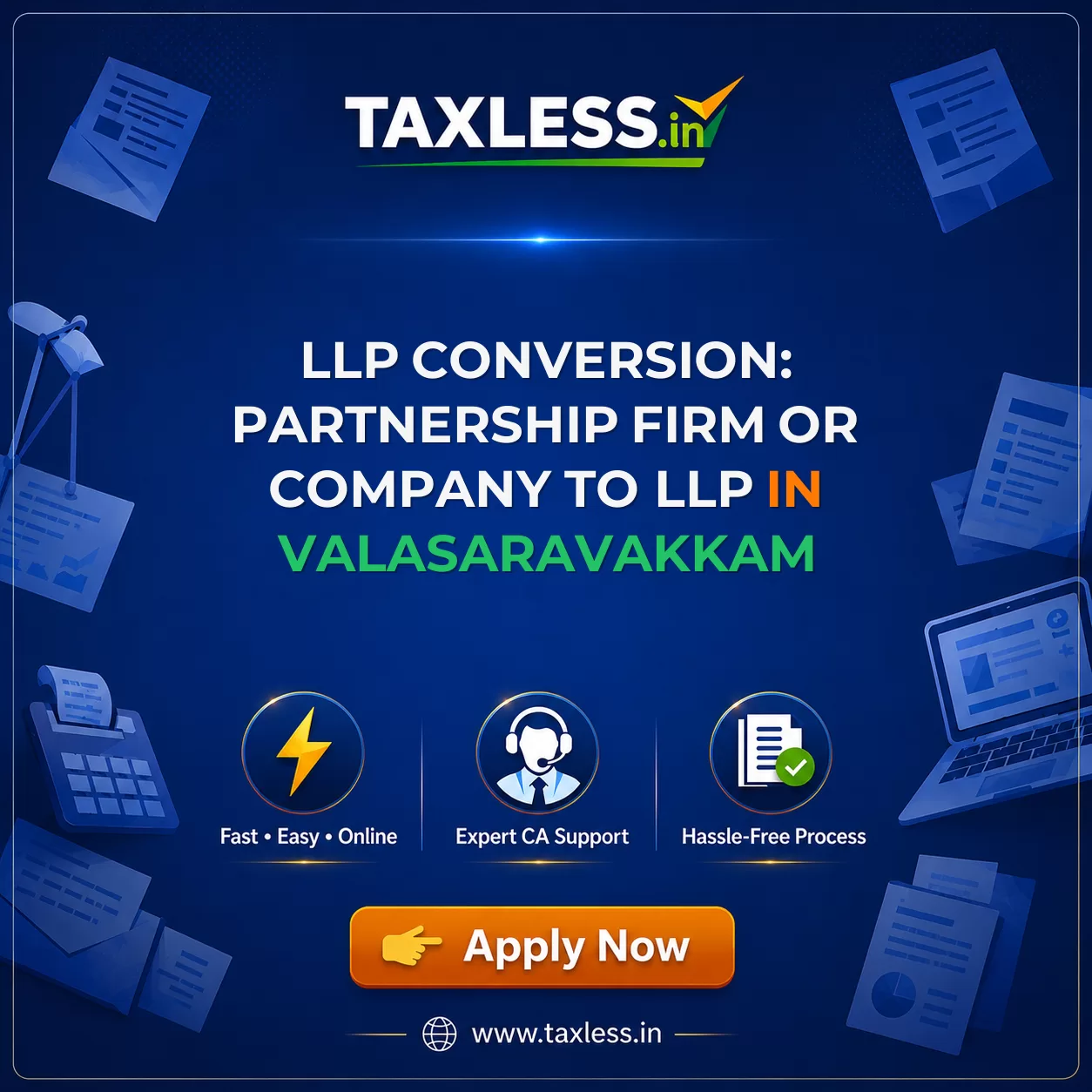 LLP Conversion: Partnership Firm or Company to LLP in Valasaravakkam