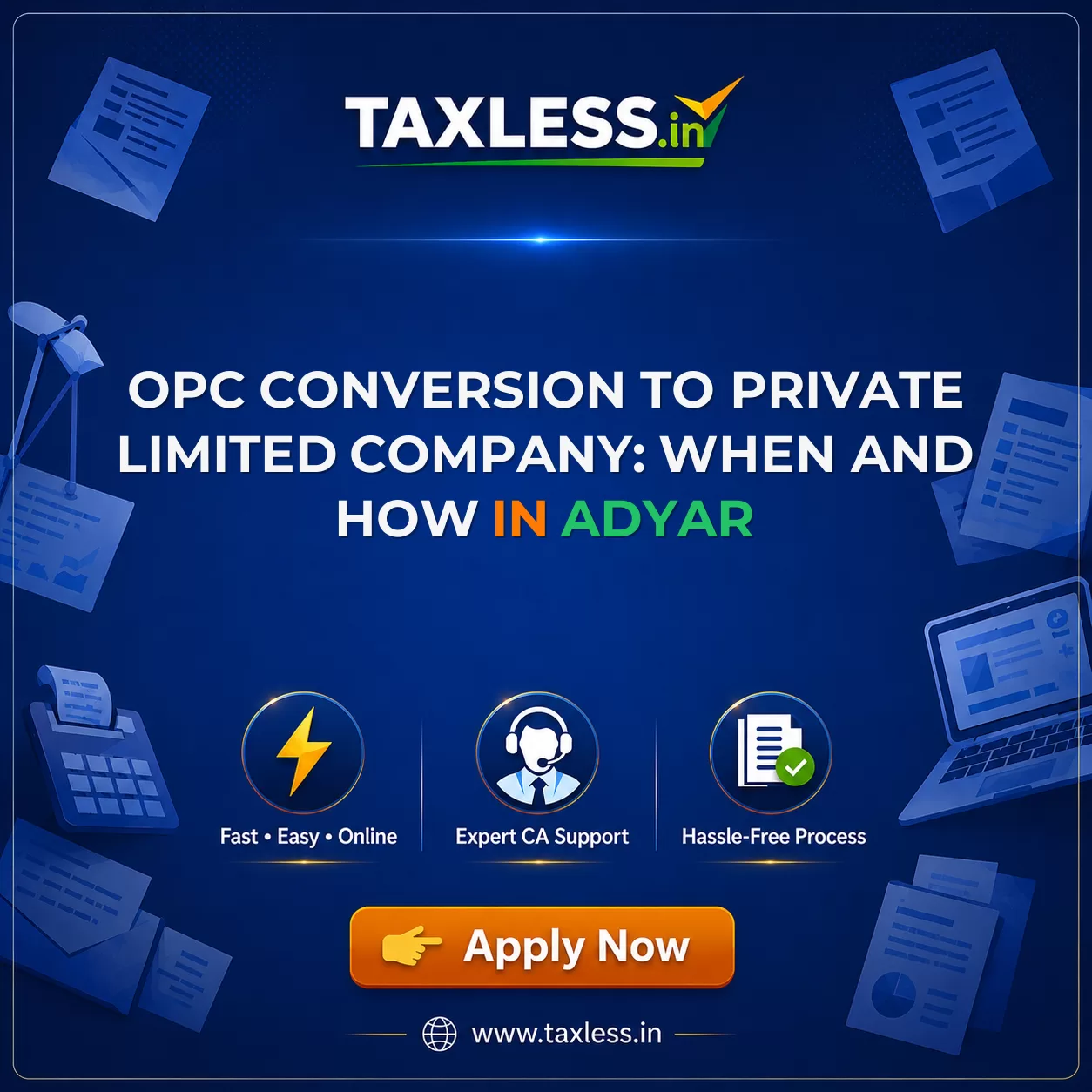 OPC Conversion to Private Limited Company: When and How in Adyar