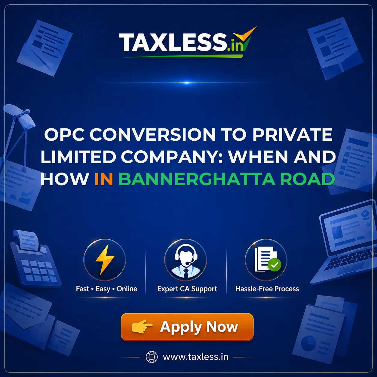 OPC Conversion to Private Limited Company: When and How in Bannerghatta Road