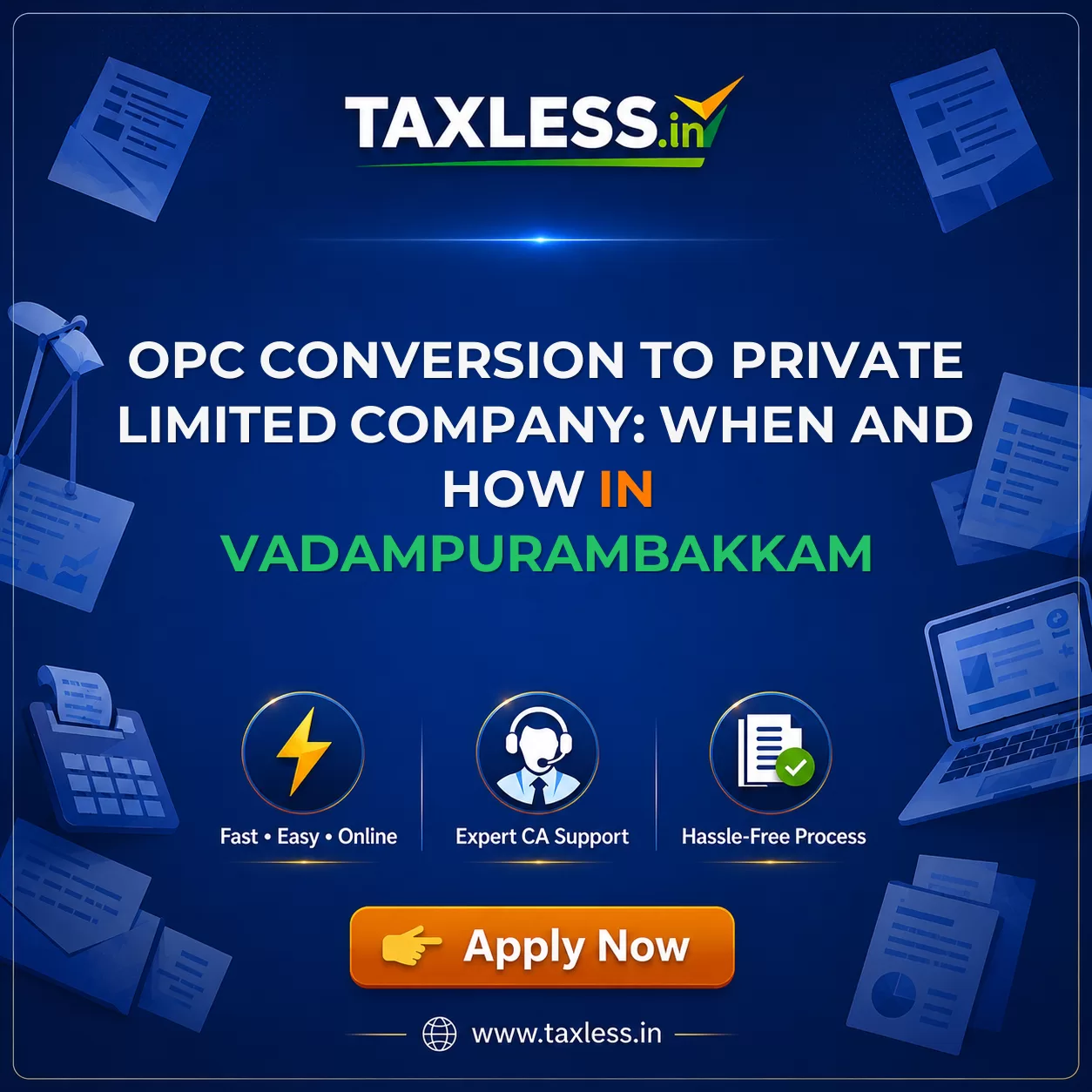 OPC Conversion to Private Limited Company: When and How in Vadampurambakkam