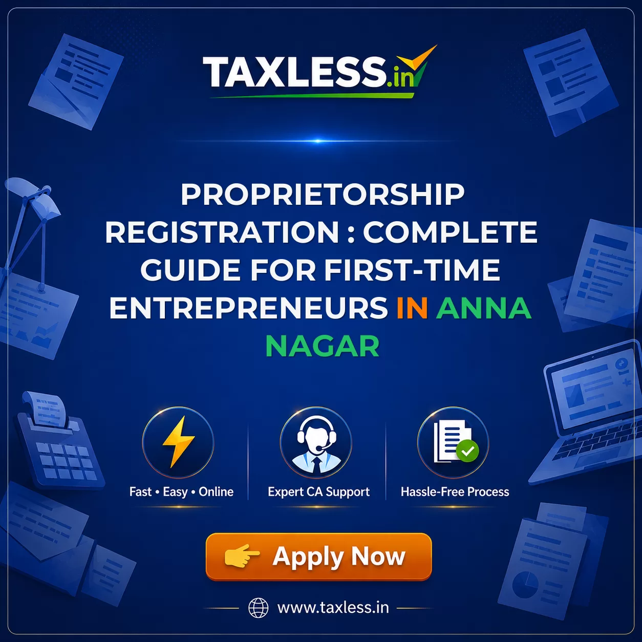 Proprietorship Registration : Complete Guide for First-Time Entrepreneurs in Anna Nagar