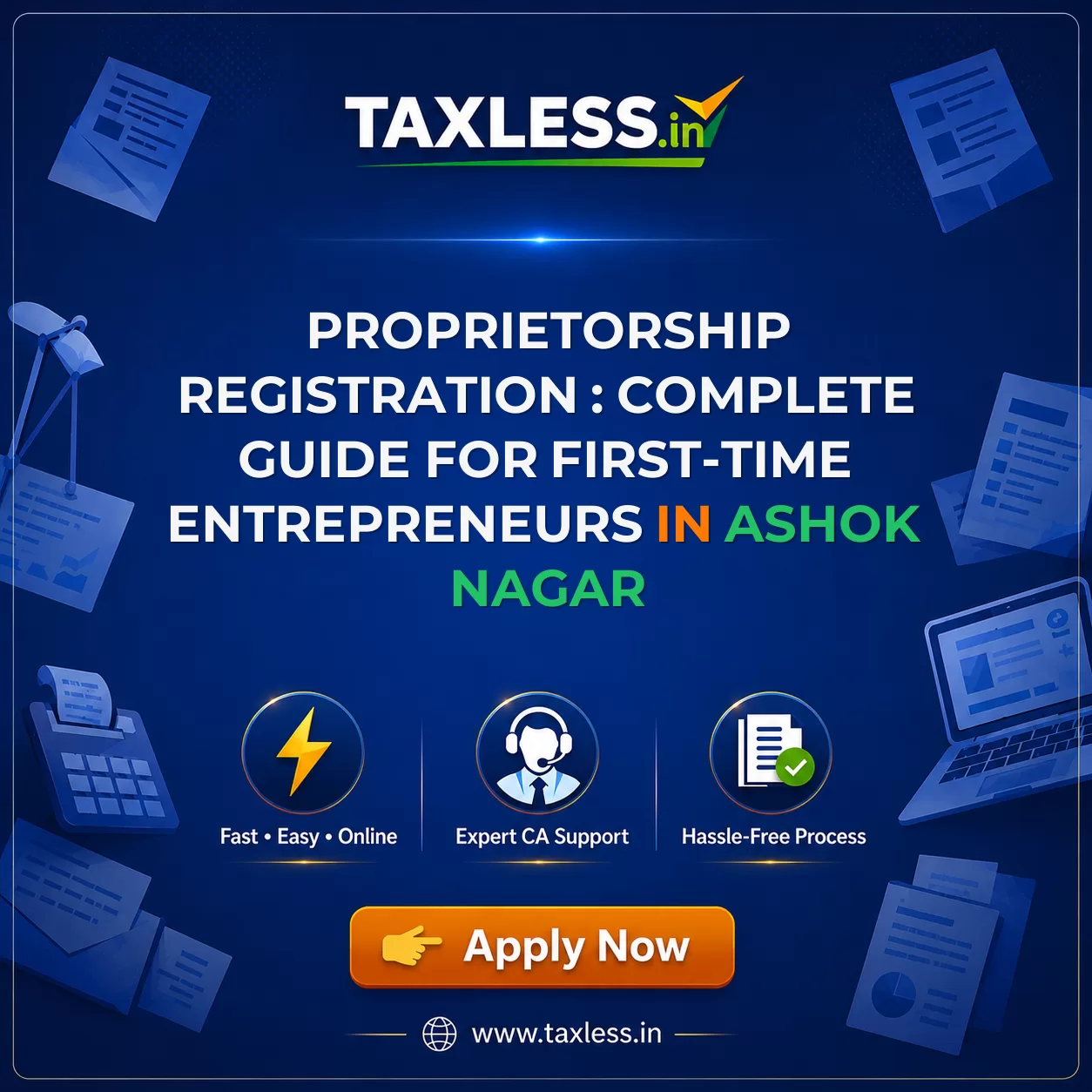 Proprietorship Registration : Complete Guide for First-Time Entrepreneurs in Ashok Nagar