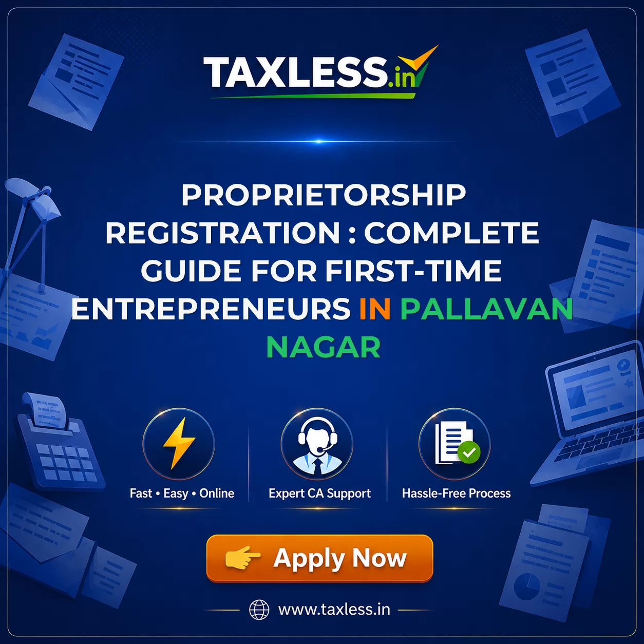 Proprietorship Registration : Complete Guide for First-Time Entrepreneurs in Pallavan Nagar