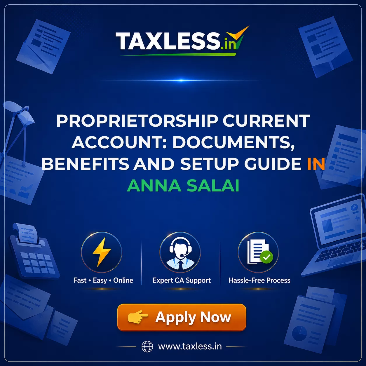 Proprietorship Current Account: Documents, Benefits and Setup Guide in Anna Salai