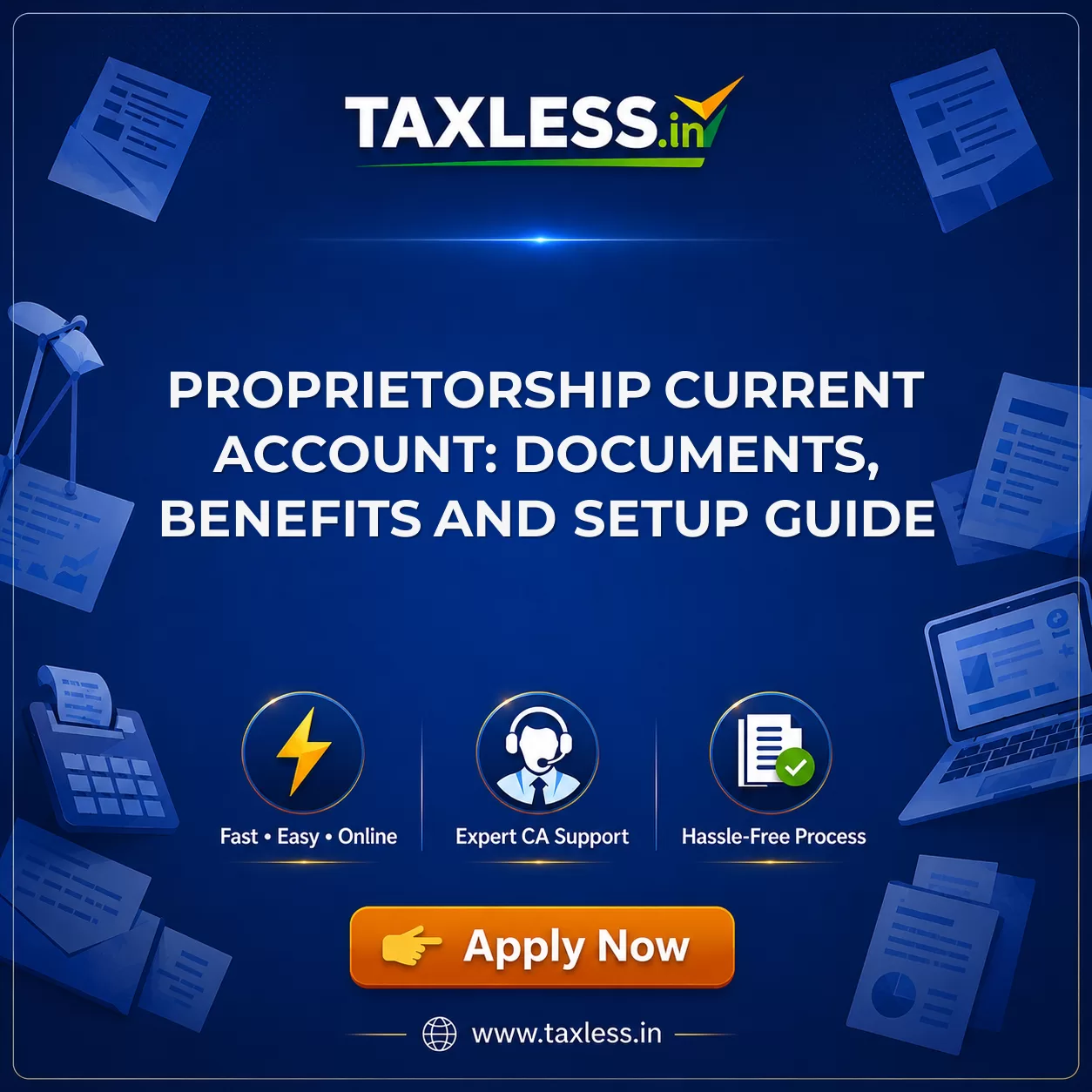 Proprietorship Current Account: Documents, Benefits and Setup Guide