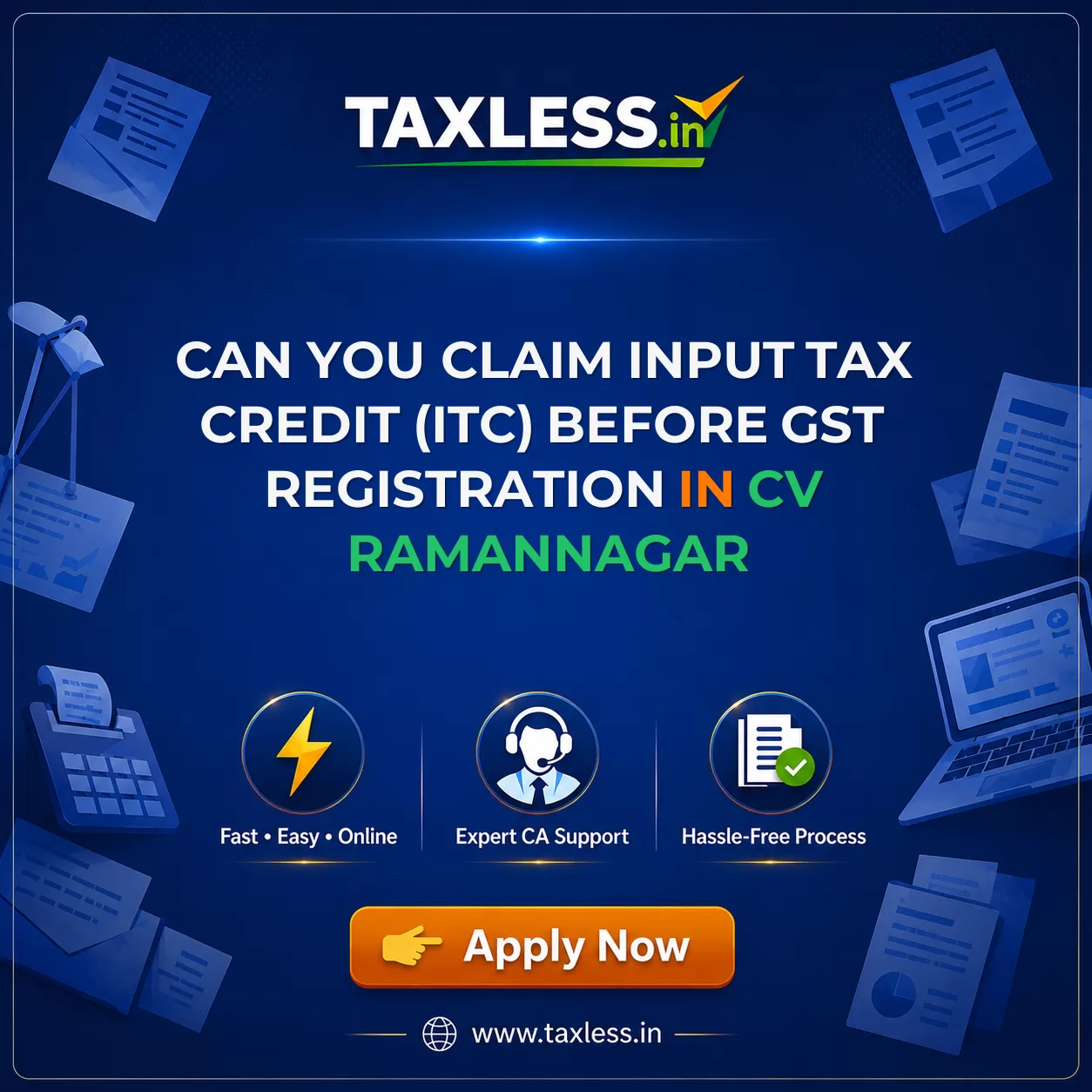Can You Claim Input Tax Credit (ITC) Before GST Registration in Cv Ramannagar