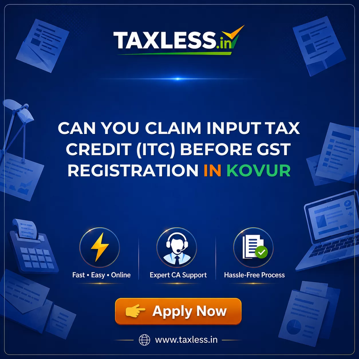Can You Claim Input Tax Credit (ITC) Before GST Registration in Kovur