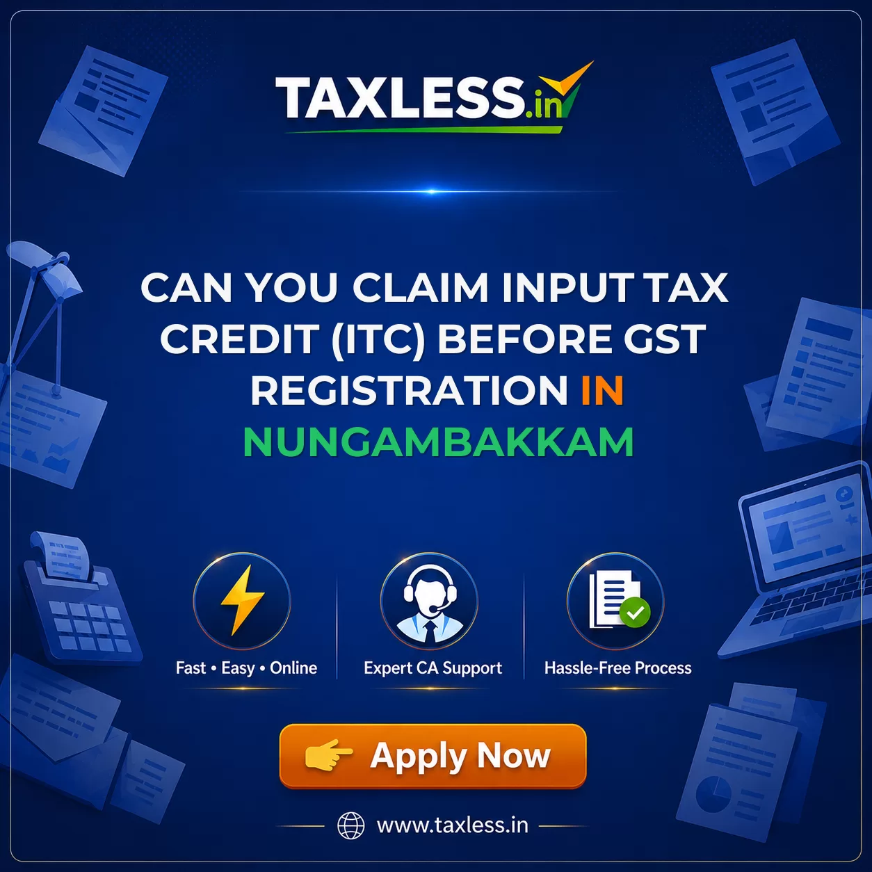 Can You Claim Input Tax Credit (ITC) Before GST Registration in Nungambakkam
