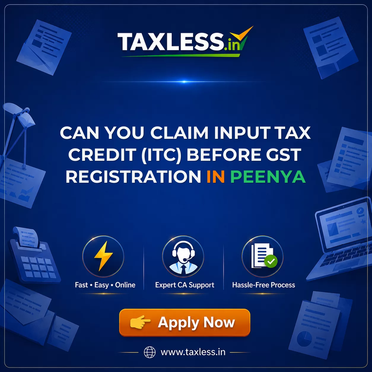 Can You Claim Input Tax Credit (ITC) Before GST Registration in Peenya