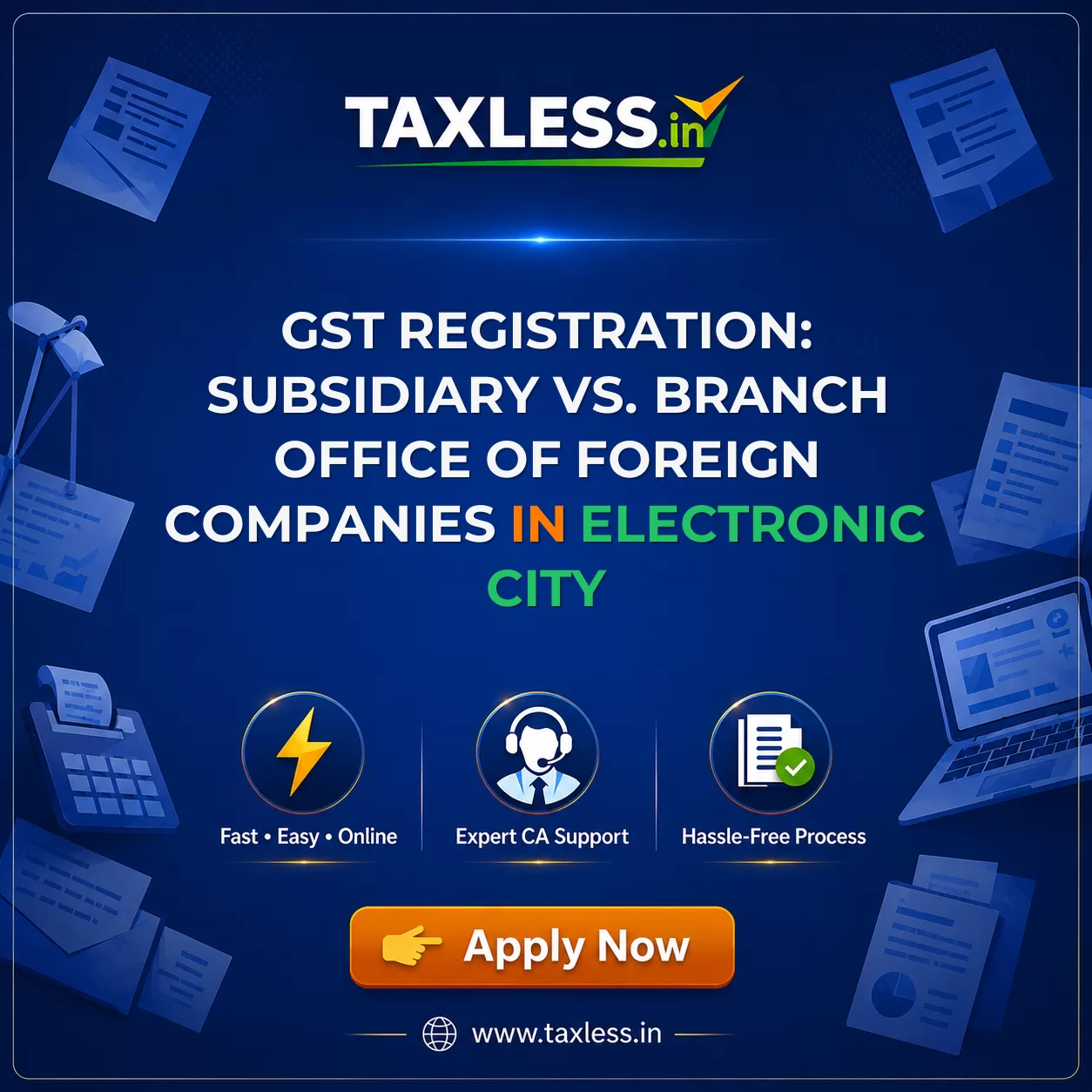 GST Registration: Subsidiary vs. Branch Office of Foreign Companies in Electronic City