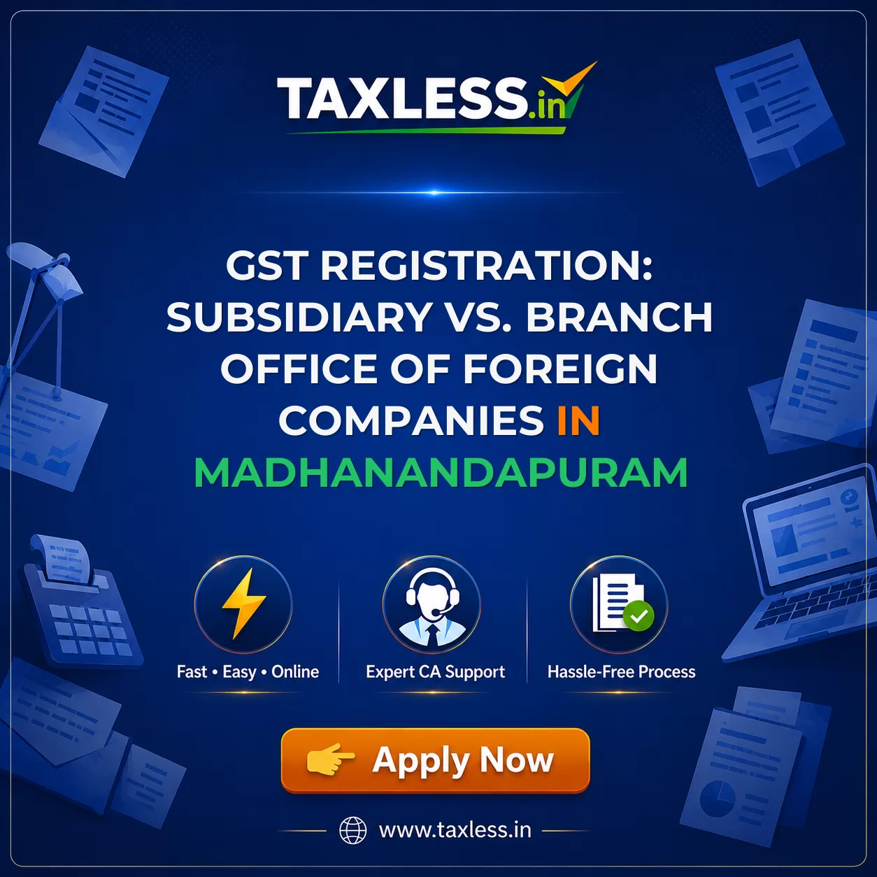 GST Registration: Subsidiary vs. Branch Office of Foreign Companies in Madhanandapuram