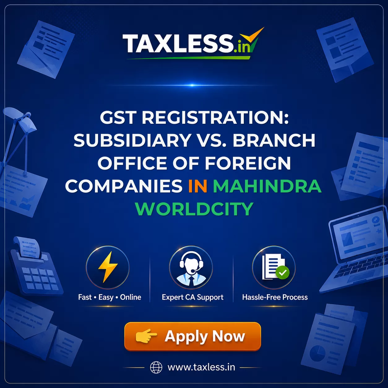 GST Registration: Subsidiary vs. Branch Office of Foreign Companies in Mahindra Worldcity
