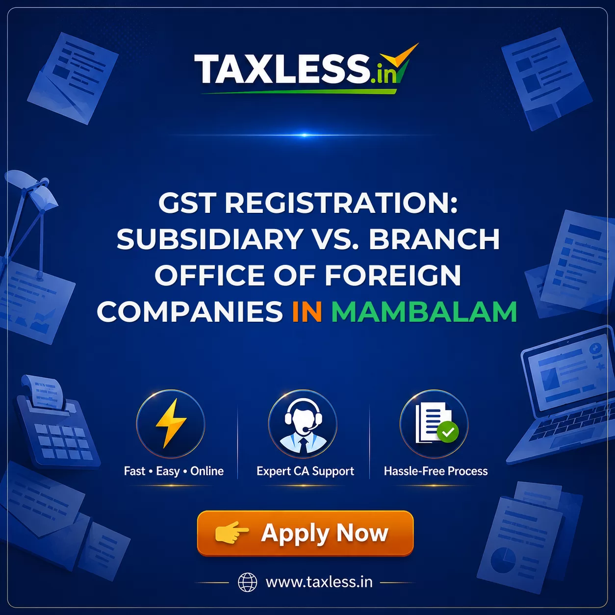 GST Registration: Subsidiary vs. Branch Office of Foreign Companies in Mambalam