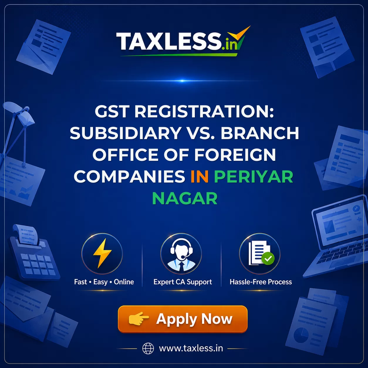 GST Registration: Subsidiary vs. Branch Office of Foreign Companies in Periyar Nagar