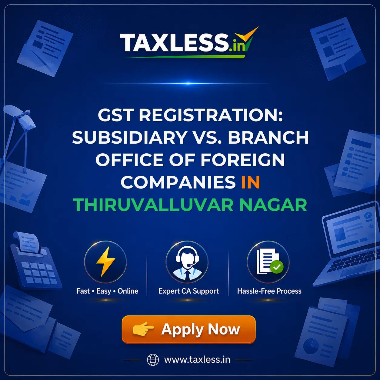 GST Registration: Subsidiary vs. Branch Office of Foreign Companies in Thiruvalluvar Nagar