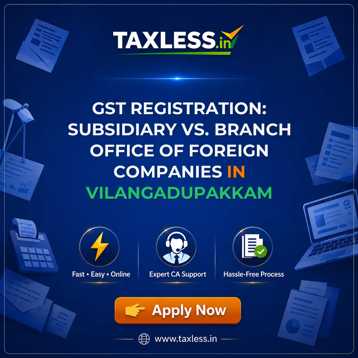 GST Registration: Subsidiary vs. Branch Office of Foreign Companies in Vilangadupakkam
