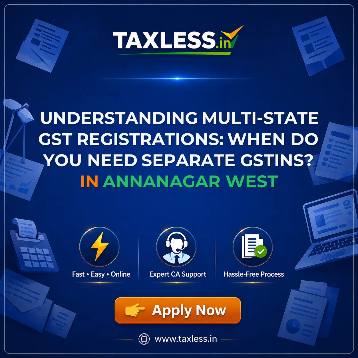 Understanding Multi-State GST Registrations: When Do You Need Separate GSTINs? in Annanagar West