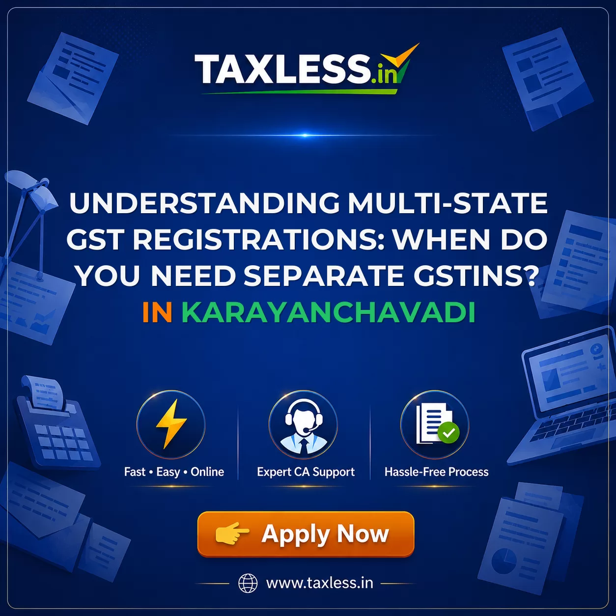 Understanding Multi-State GST Registrations: When Do You Need Separate GSTINs? in Karayanchavadi