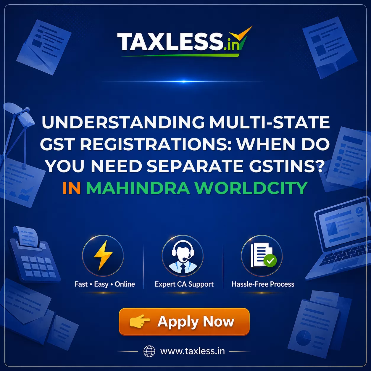 Understanding Multi-State GST Registrations: When Do You Need Separate GSTINs? in Mahindra Worldcity
