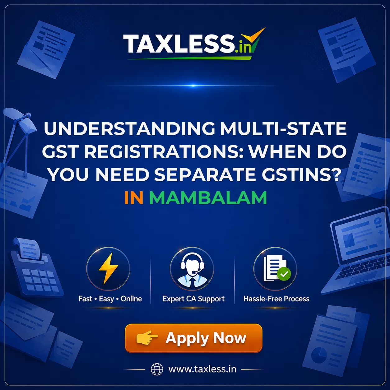 Understanding Multi-State GST Registrations: When Do You Need Separate GSTINs? in Mambalam