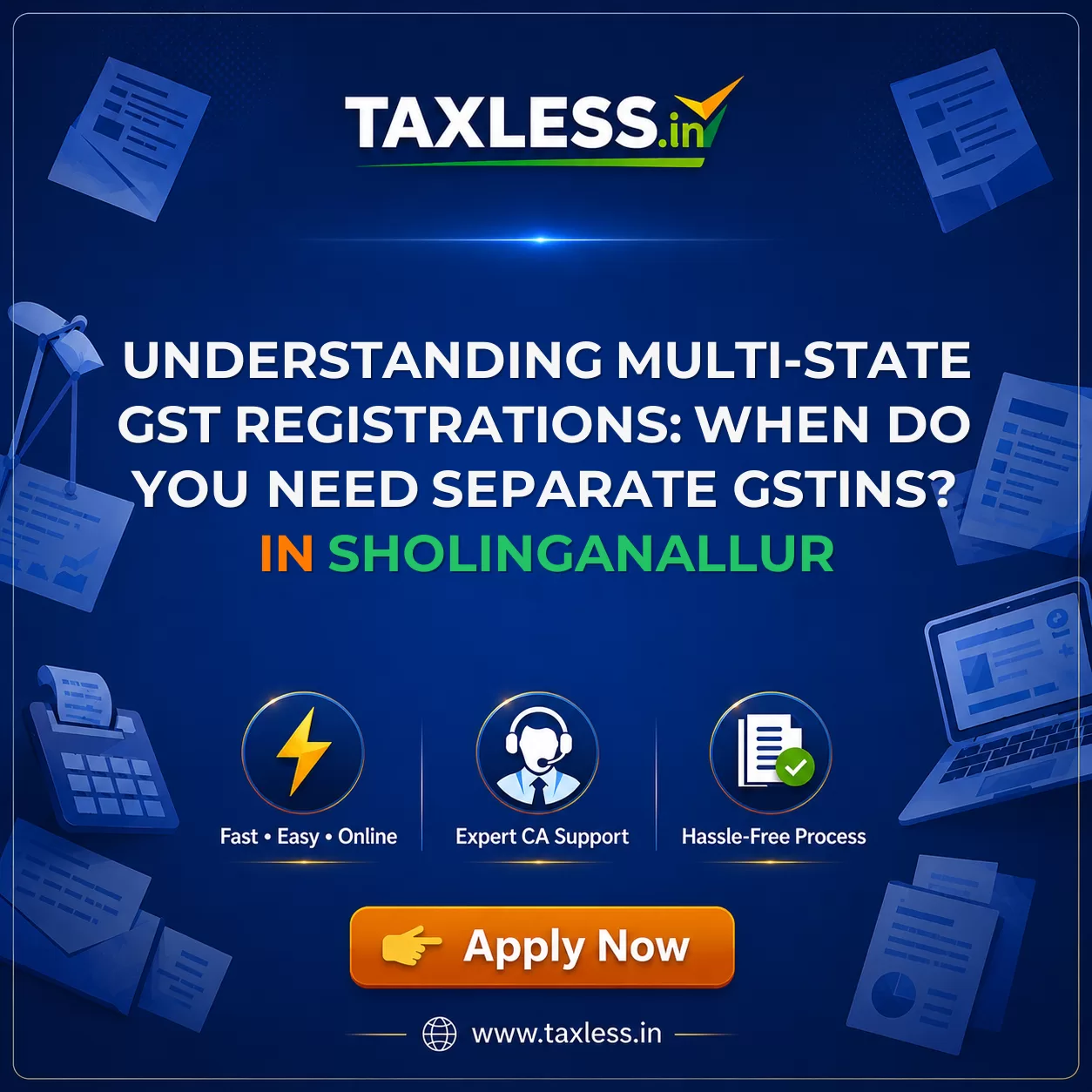 Understanding Multi-State GST Registrations: When Do You Need Separate GSTINs? in Sholinganallur