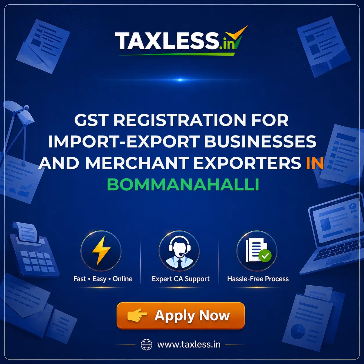 GST Registration for Import-Export Businesses and Merchant Exporters in Bommanahalli