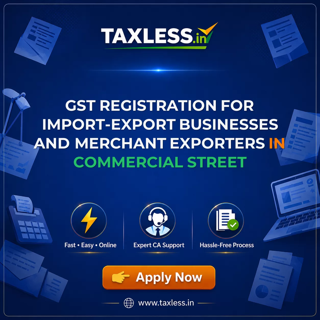 GST Registration for Import-Export Businesses and Merchant Exporters in Commercial Street