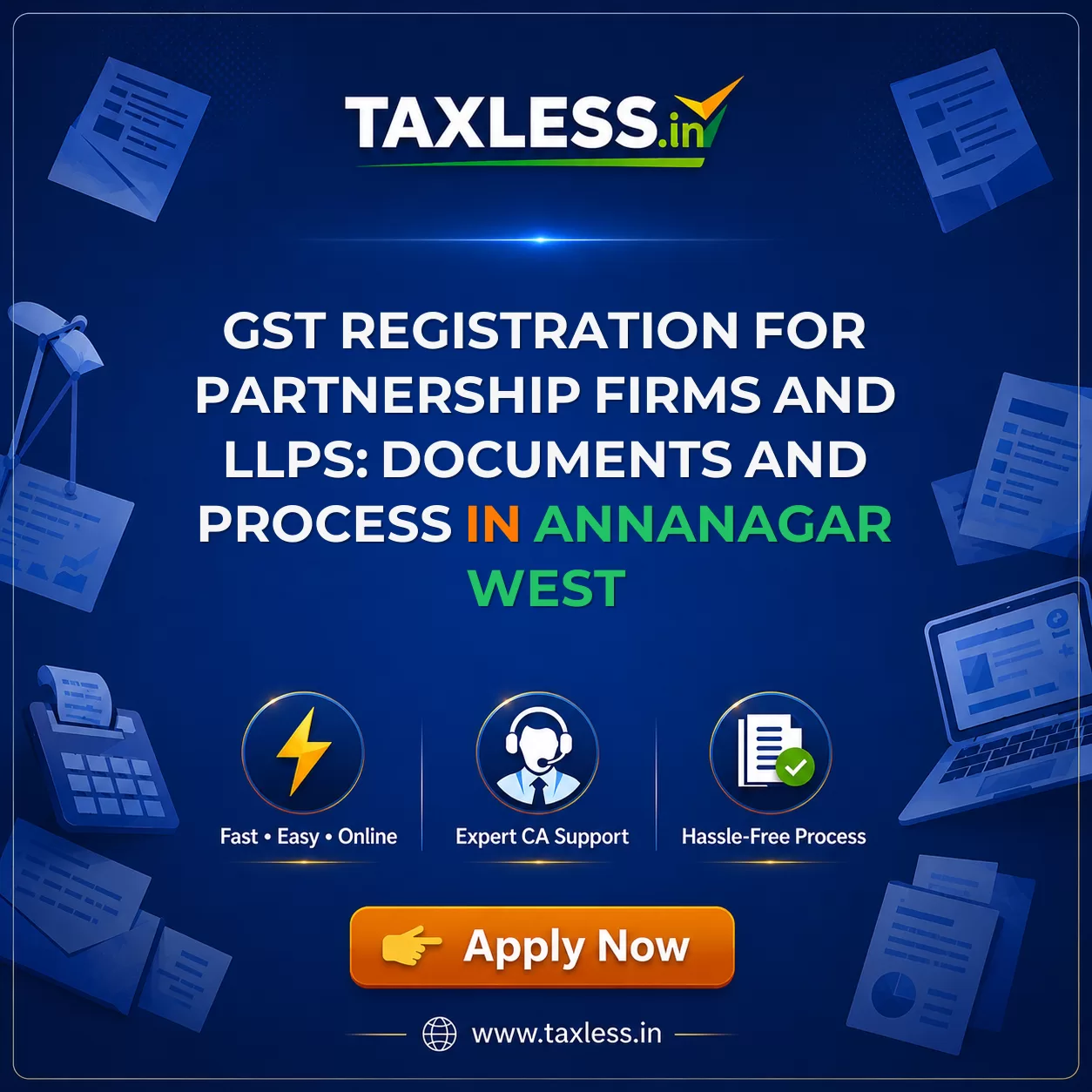 GST Registration for Partnership Firms and LLPs: Documents and Process in Annanagar West