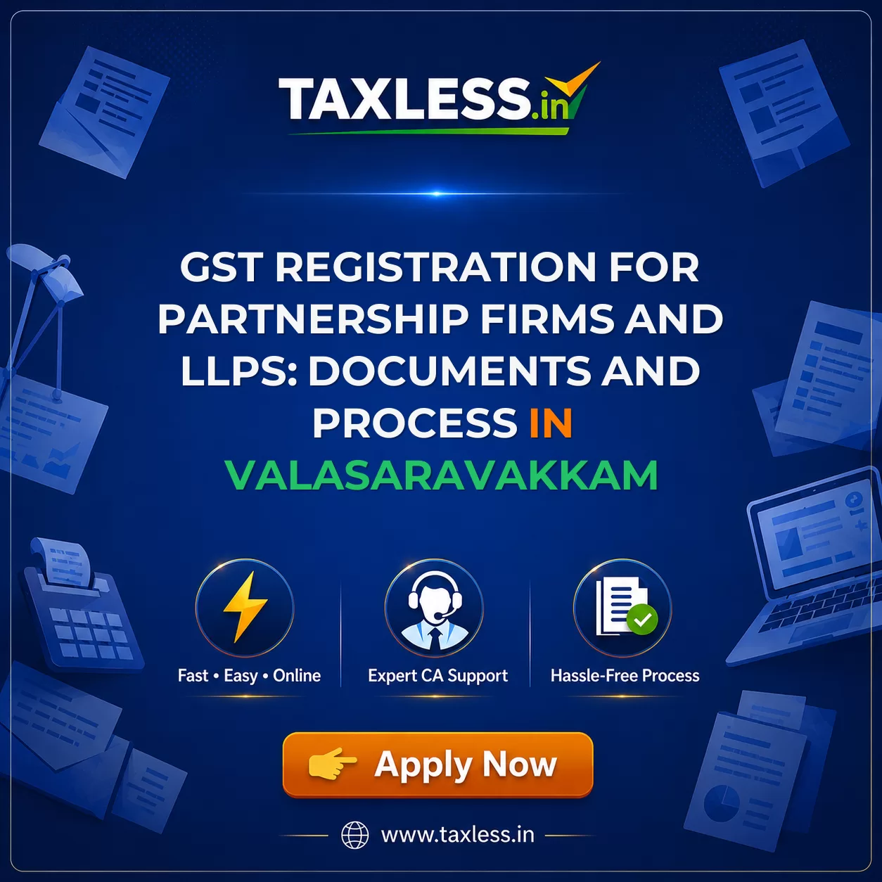 GST Registration for Partnership Firms and LLPs: Documents and Process in Valasaravakkam