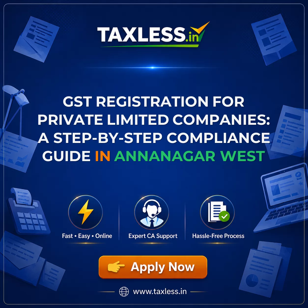 GST Registration for Private Limited Companies: A Step-by-Step Compliance Guide in Annanagar West