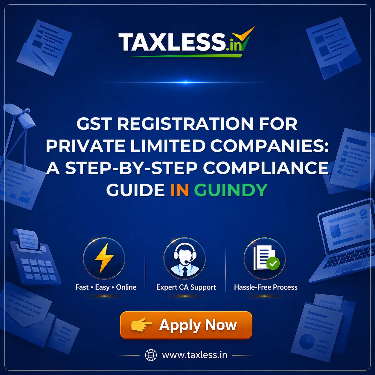 GST Registration for Private Limited Companies: A Step-by-Step Compliance Guide in Guindy