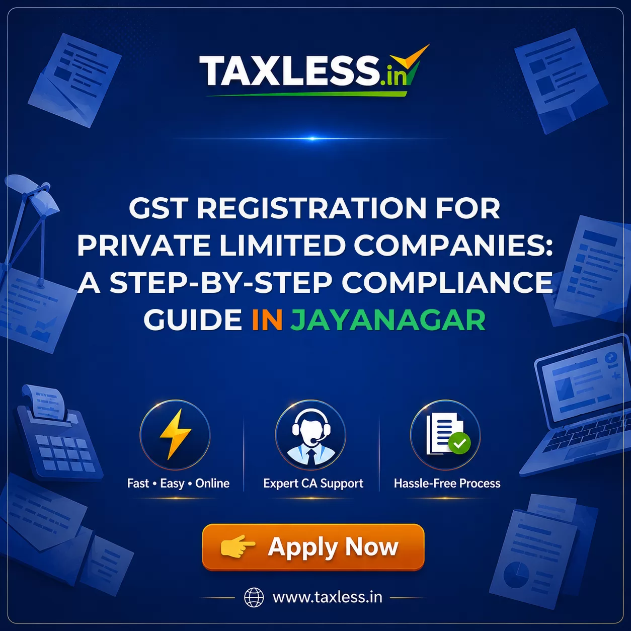 GST Registration for Private Limited Companies: A Step-by-Step Compliance Guide in Jayanagar