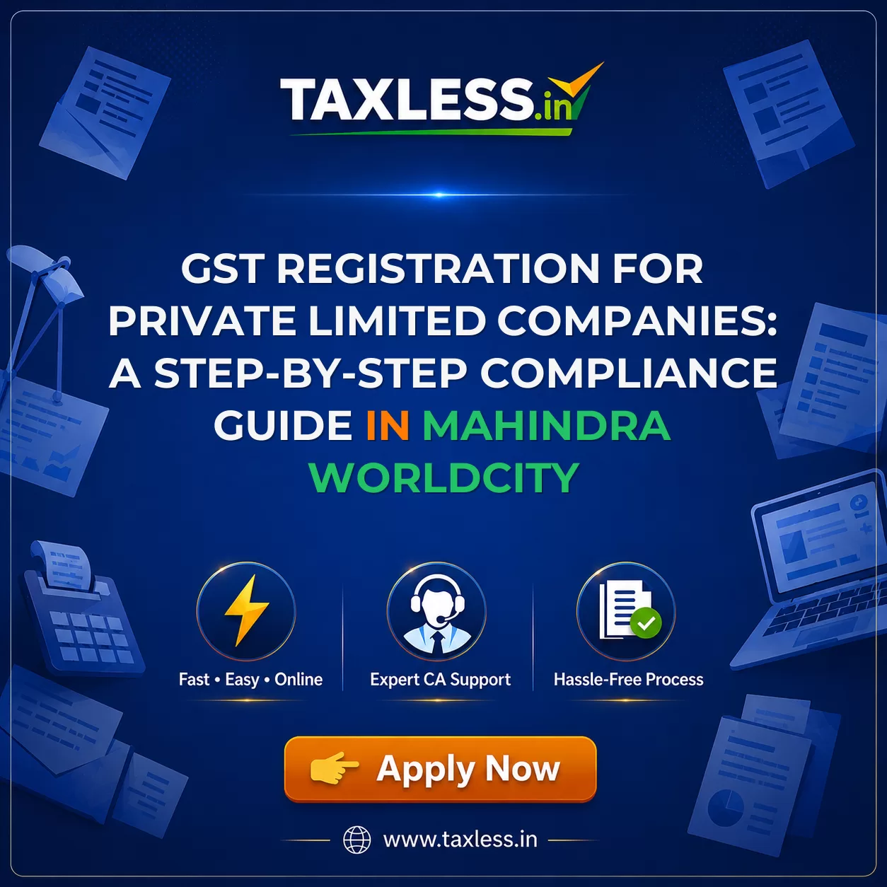 GST Registration for Private Limited Companies: A Step-by-Step Compliance Guide in Mahindra Worldcity