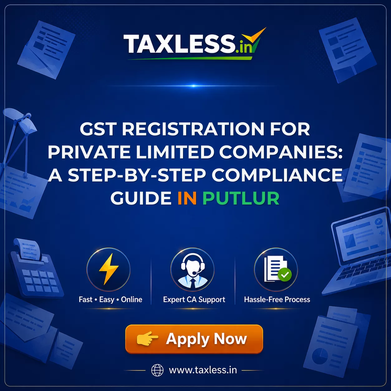 GST Registration for Private Limited Companies: A Step-by-Step Compliance Guide in Putlur