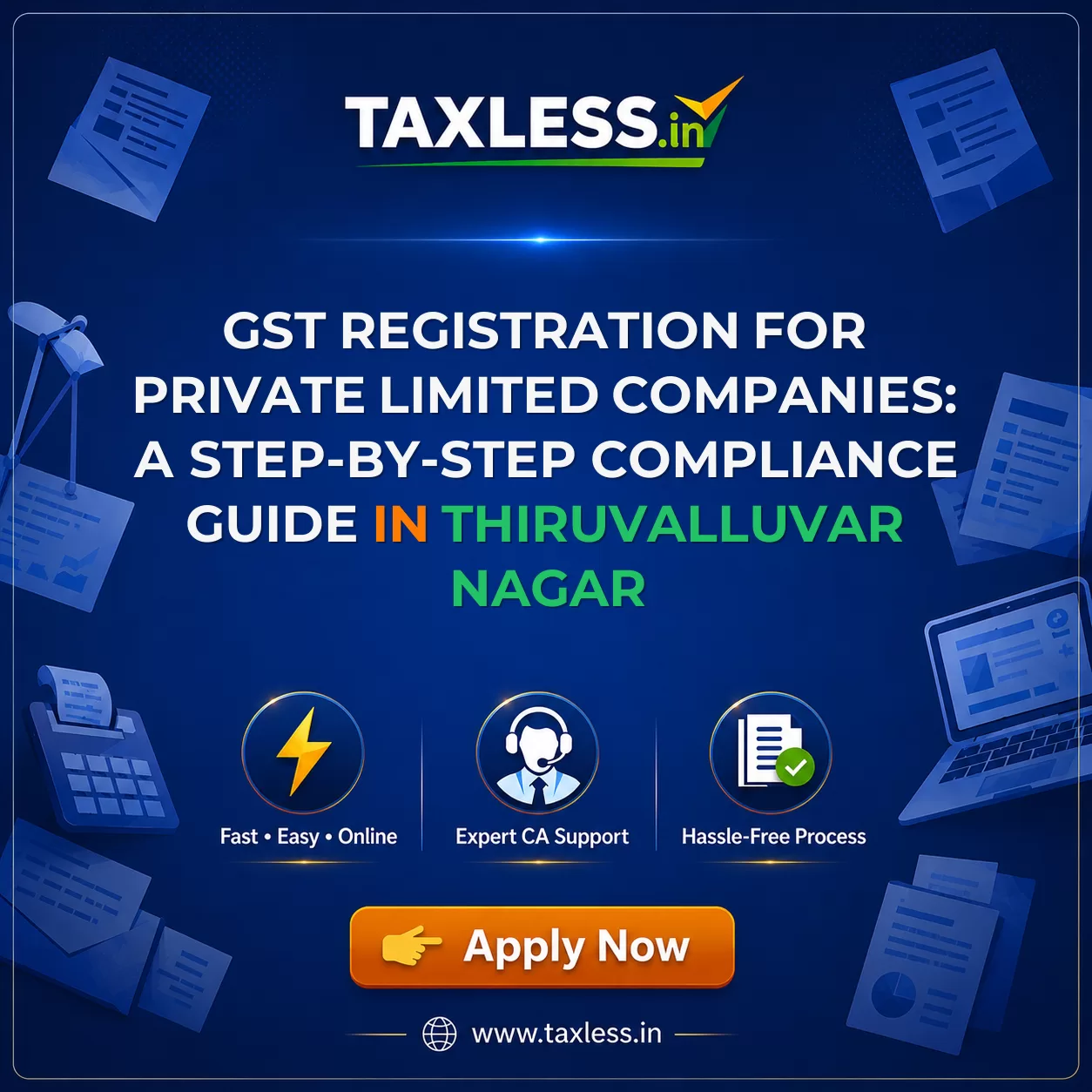 GST Registration for Private Limited Companies: A Step-by-Step Compliance Guide in Thiruvalluvar Nagar
