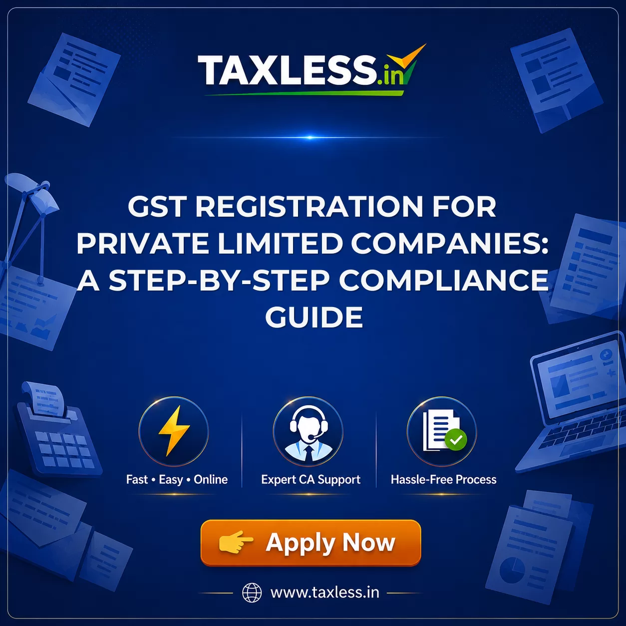 GST Registration for Private Limited Companies: A Step-by-Step Compliance Guide